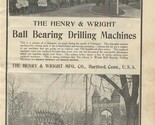Henry &amp; Wright Ball Bearing Drilling Machines 1909 Magazine Ad Horse &amp; W... - £22.15 GBP