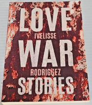 Love War Stories by Ivelisse Rodriguez (2018, Signed Trade Paperback) - £15.76 GBP