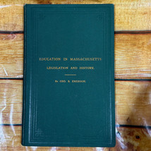 Education in Massachusetts  Early Legislation &amp; History  A Lecture Geoge... - £77.74 GBP