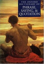 The Oxford Dictionary of Phrase, Saying and Quotation Knowles, Elizabeth - £39.33 GBP
