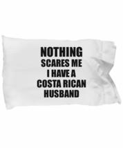 EzGift Costa Rican Husband Pillowcase Funny Valentine Gift for Wife My Spouse Wi - £17.38 GBP