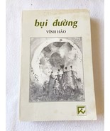 Bụi Đường by Vĩnh Hảo PB Vietnamese 1995 - $13.99