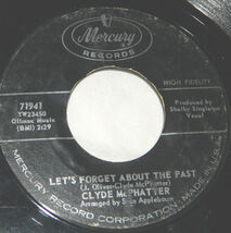 Clyde McPhatter on Mercury / 45 rpm / Lets Forget About The Past / Lover... - $3.91
