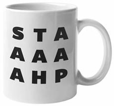 Make Your Mark Design STAAAHP! Urban Slang And Internet Meme Coffee &amp; Tea Mug Fo - £15.47 GBP+