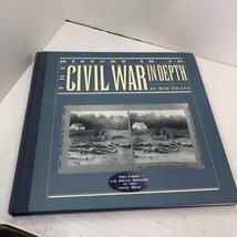 The Civil War in Depth : History In 3-D by Bob Zeller (1997, Hard F1 - £10.11 GBP