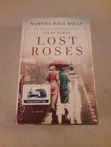 SIGNED Lost Roses: A Novel; Martha Hall Kelly (Hardcover, 2019) 1st, VG - £7.73 GBP