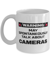 Cameras Collector Coffee Mug - Warning May Spontaneously Talk About - 11 oz  - £11.84 GBP