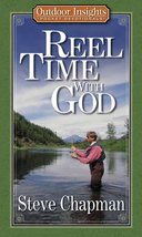 Reel Time With God (Outdoor Insights Pocket Devotionals) Chapman, Steve - £5.82 GBP