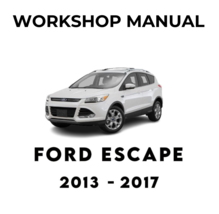 Ford Escape 2013 2014 2015 2016 2017 Service Repair Workshop Manual - £6.22 GBP