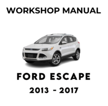 FORD ESCAPE 2013 2014 2015 2016 2017 SERVICE REPAIR WORKSHOP MANUAL - £6.17 GBP