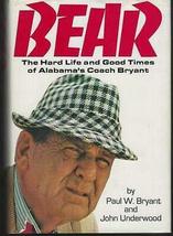 Bear the Hard Life and Good Times of Alabama&#39;s Coach Paul Bryant 1974 1st ed DJ  - £77.09 GBP