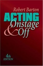 Acting: Onstage and Off Barton, Robert - £5.25 GBP