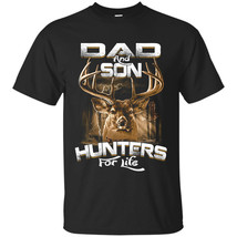 Father And Son Hunter For Life T-shirt - Perfect Father's Day - Parent's Day Gif - $19.95