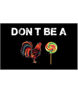 Don&#39;t Be A Cock Sucker 3&#39;X5&#39; Flag ROUGH TEX® 100D - £15.09 GBP