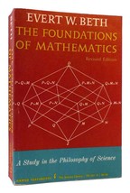 Evert W. Beth The Foundation Of Mathematics 1st Edition Thus 1st Printing - £46.71 GBP
