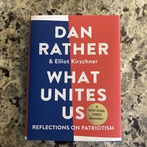 Dan Rather Reflections On Patriotism Signed Book Hc First Edition - £14.69 GBP