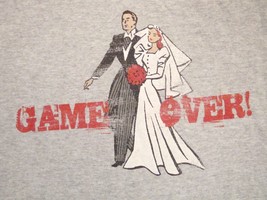 Marriage Game Over Funny Marriage Bachelor Bachelorette Party T Shirt L - $8.86