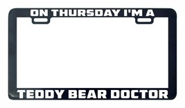 On Thursday I&#39;m A Teddy Bear Doctor Supernatural license plate frame holder - £5.48 GBP