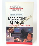Managing Change to Reduce Resistance by Harvard Business School (2005 So... - £6.22 GBP