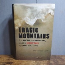 Tragic Mountains: The Hmong, the Americans, and the Secret Wars for Laos, 1942.. - £14.24 GBP