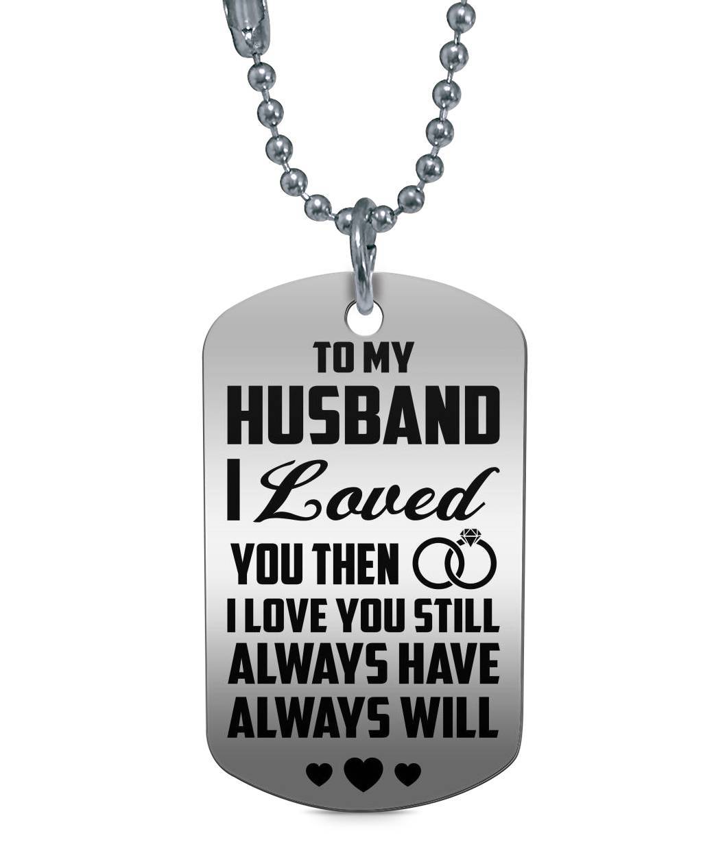 To My Husband Dog Tag - Custom dog tags for men - Valentine day from Wife  - $19.75