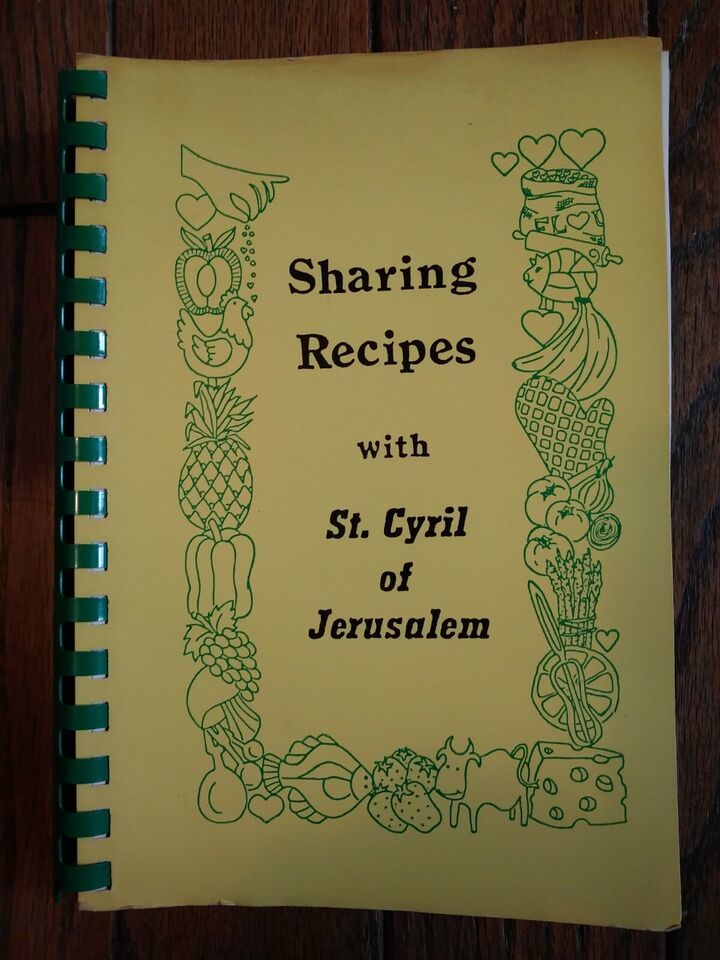 Sharing Recipes With St. Cyril of Jerusalem, A Book of Favorite Recipes - $9.99
