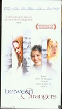 Between Strangers (2004, VHS) - £4.05 GBP