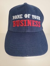 None Of Your Business Ball Cap Adjustable Baseball Trucker Hook &amp; Loop - $10.99