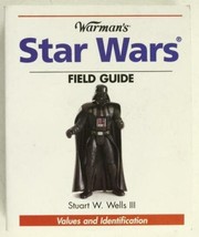 Oop Warman&#39;s Star Wars Field Guide Values &amp; Id Book By Stuart W Wells Iii - £19.36 GBP