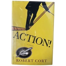 Action! : A Novel by Robert Cort 2003 Hardcover Autographed Signed Holly... - $23.38