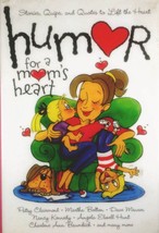 Humor for a Mom&#39;s Heart compiled by Shari MacDonald / 2002 Hardcover Humor - £1.78 GBP