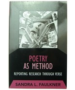 Poetry as Method Reporting Research Through Verse Book Sandra L. Faulkner - £15.62 GBP