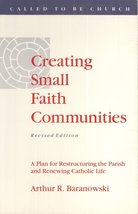 Creating Small Faith Communities [Paperback] Arthur Baranowski - £6.25 GBP