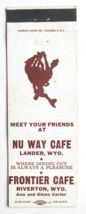 Nu Way Cafe, Lander &amp; Frontier Cafe Riverton, Wyoming Restaurant Matchbook Cover - £1.30 GBP