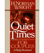 Quiet Times for Couples: A Daily Devotional [Hardcover] H. Norman Wright - $19.99