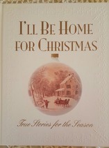 NEW! True Stories I&#39;ll Be Home for Christmas  Book Heartwarming for the Season - £9.49 GBP