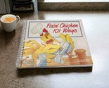 Vintage 1987 Current Fixin’ Chicken 101 Ways Cookbook Recipes Cook Book EUC - $14.84