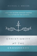 Christianity at the Crossroads: How the Second Century Shaped the Future... - £15.78 GBP
