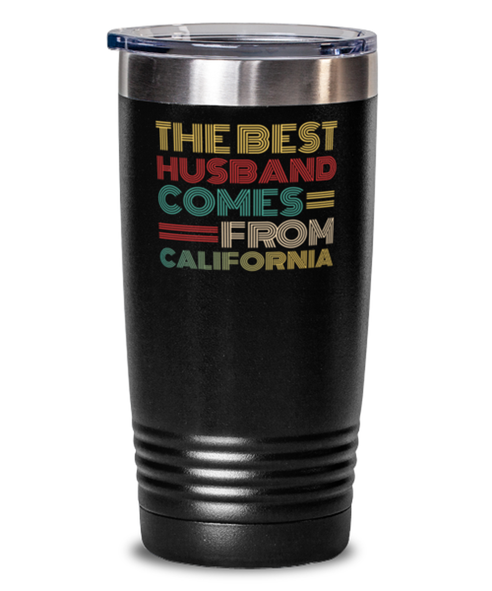 The Best Husband Comes From California Best gifts for him, Gift Idea tumbler