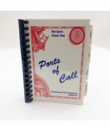 Recipes From Our Ports of Call US Power Squadrons District 21 Cookbook RARE - $98.01