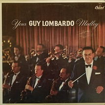 Guy Lombardo And His Royal Canadians - Your Guy Lombardo Medley (LP) (G+) - £2.22 GBP