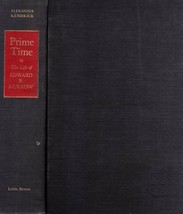 Prime Time: The Life of Edward R. Murrow by Alexander Kendrick / 1st edition - £2.72 GBP
