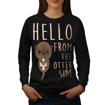 Wellcoda Hello Other Side Otter Womens Sweatshirt, Pun Casual Pullover Jumper - £23.52 GBP+