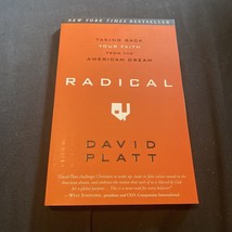 Radical : Taking Back Your Faith from the American Dream by David Platt... - £4.25 GBP