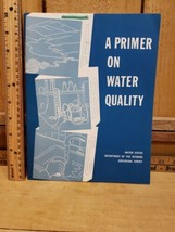 1965 A Primer on Water Quality U S Department Of The Interior Geological... - $22.30 CAD