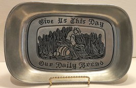 Wilton Armetale Give Us This Day Our Daily Bread Pewter Bread Serving Tray Dish - $10.99