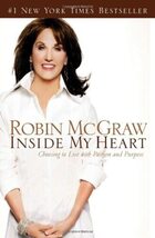 Inside My Heart: Choosing to Live With Passion And Purpose [Hardcover] M... - $6.92