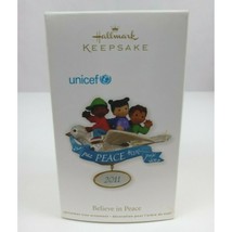 2011 Hallmark Keepsake Ornament Unicef Believe In Peace - $110.57 MXN