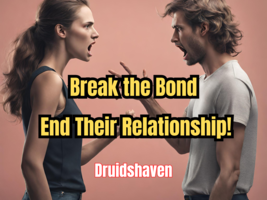 Break the Bond: Powerful Love Spell to End Their Relationship! Break Up ... - $29.97