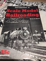 Vintage Introduction to Scale Model Railroading By Linn H. Westcott 6th Printing - £4.57 GBP